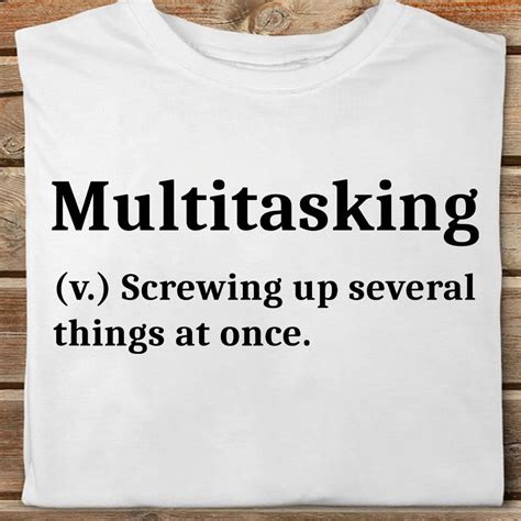 multitasking screwing up
